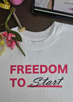 Freedom To ____ Tee — Fill In Your Story (Limited Edition)